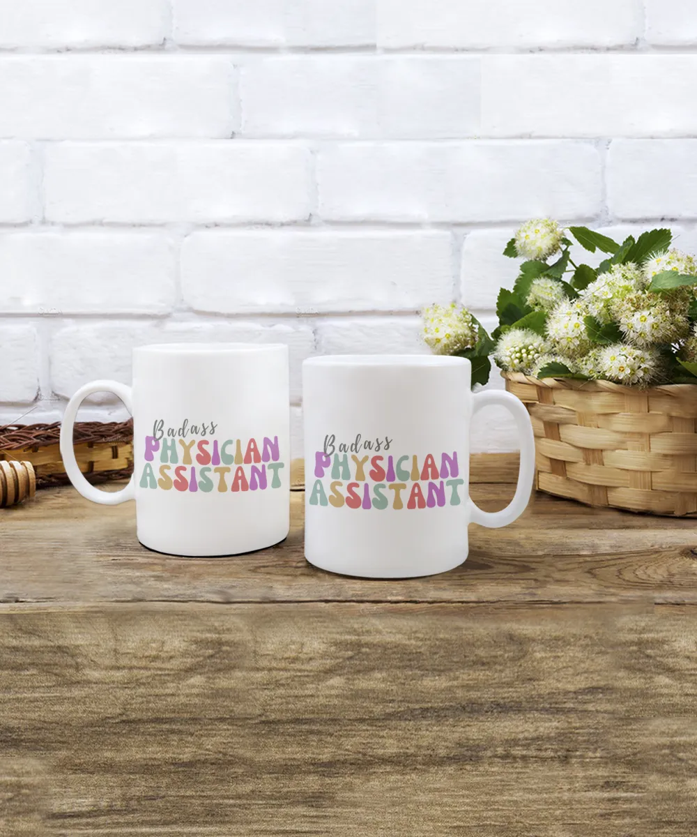 Badass Physician Assistant, Physicians Assistant, PA Gift, Medical Assistant, PA Graduation Gift, Future PA Mug, Coffee Cup
