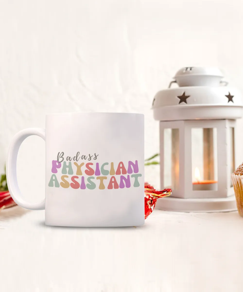 Badass Physician Assistant, Physicians Assistant, PA Gift, Medical Assistant, PA Graduation Gift, Future PA Mug, Coffee Cup