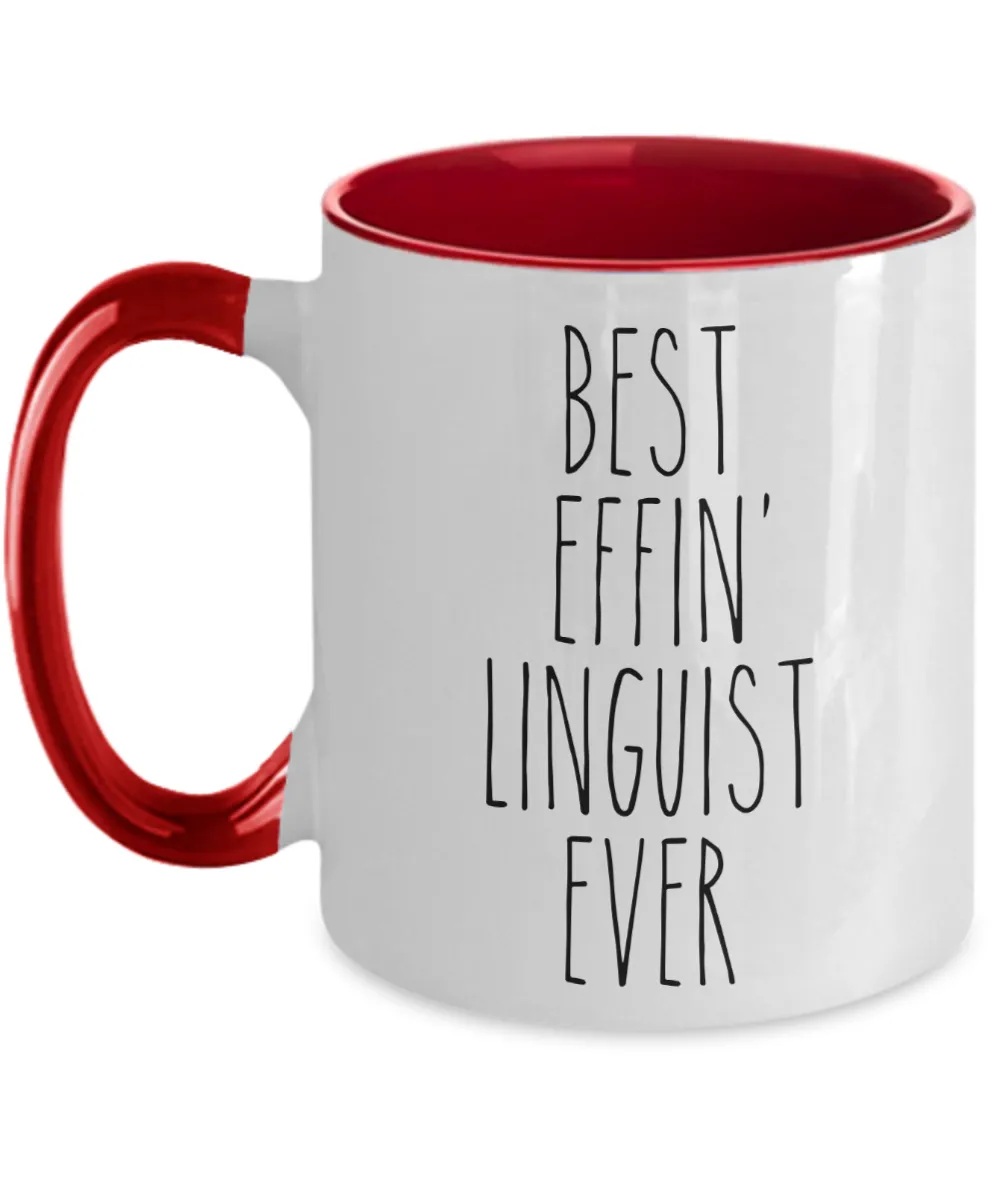 Gift For Linguist Best Effin' Linguist Ever Mug Two-Tone Coffee Cup Funny Coworker Gifts