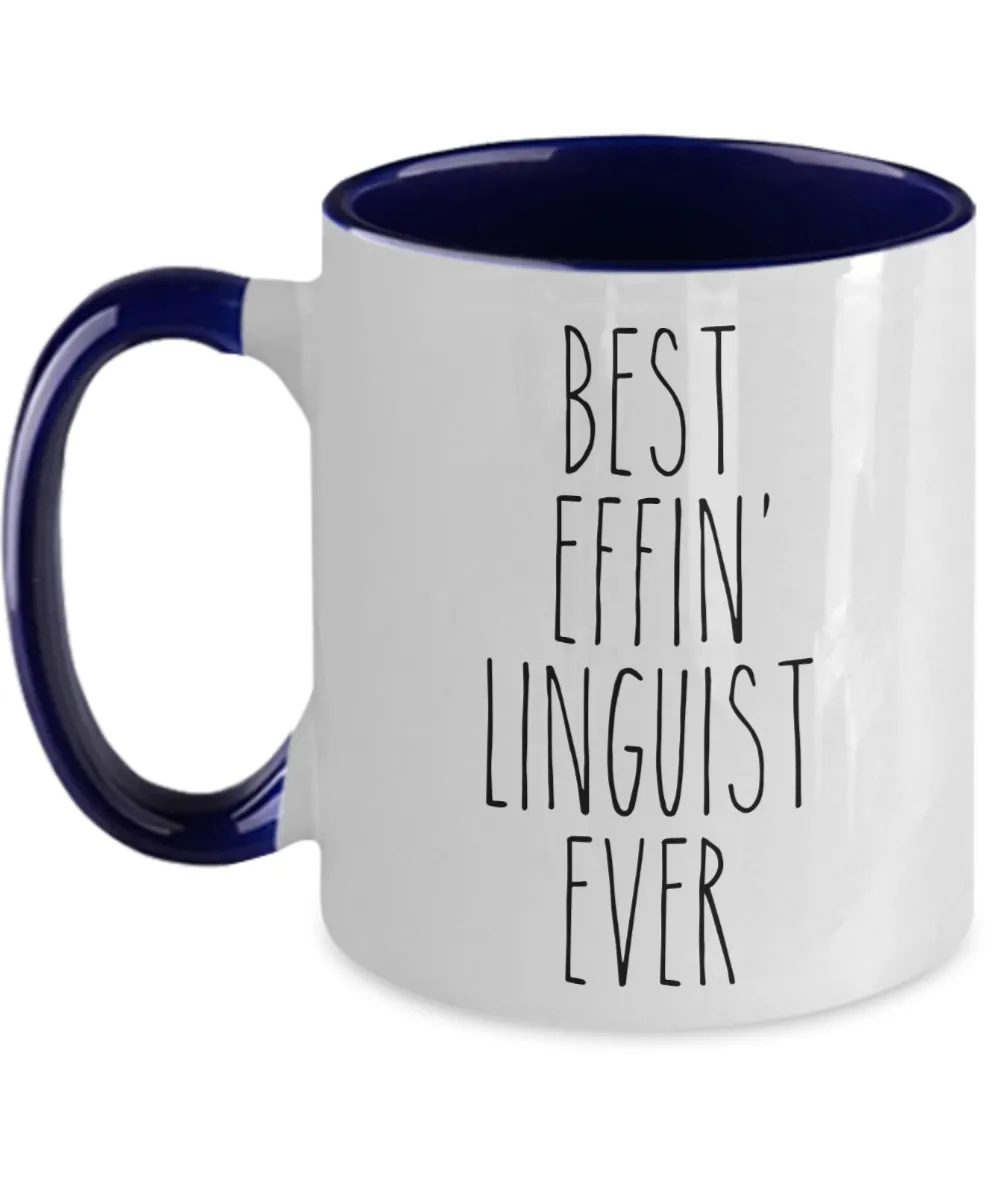 Gift For Linguist Best Effin' Linguist Ever Mug Two-Tone Coffee Cup Funny Coworker Gifts