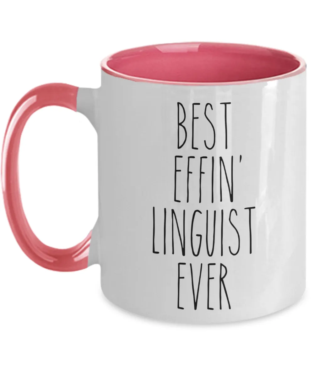 Gift For Linguist Best Effin' Linguist Ever Mug Two-Tone Coffee Cup Funny Coworker Gifts