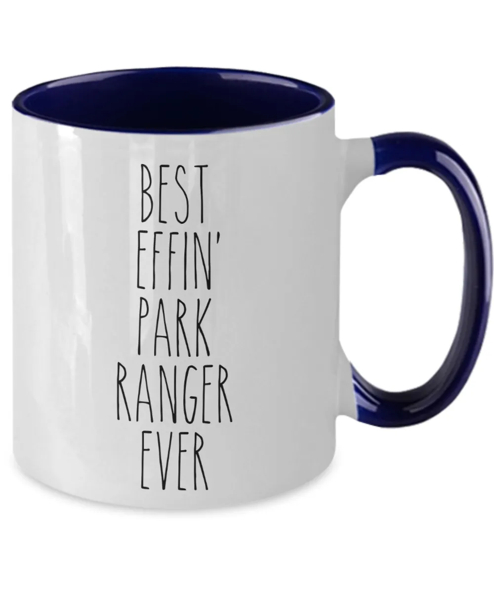 Gift For Park Ranger Best Effin' Park Ranger Ever Mug Two-Tone Coffee Cup Funny Coworker Gifts