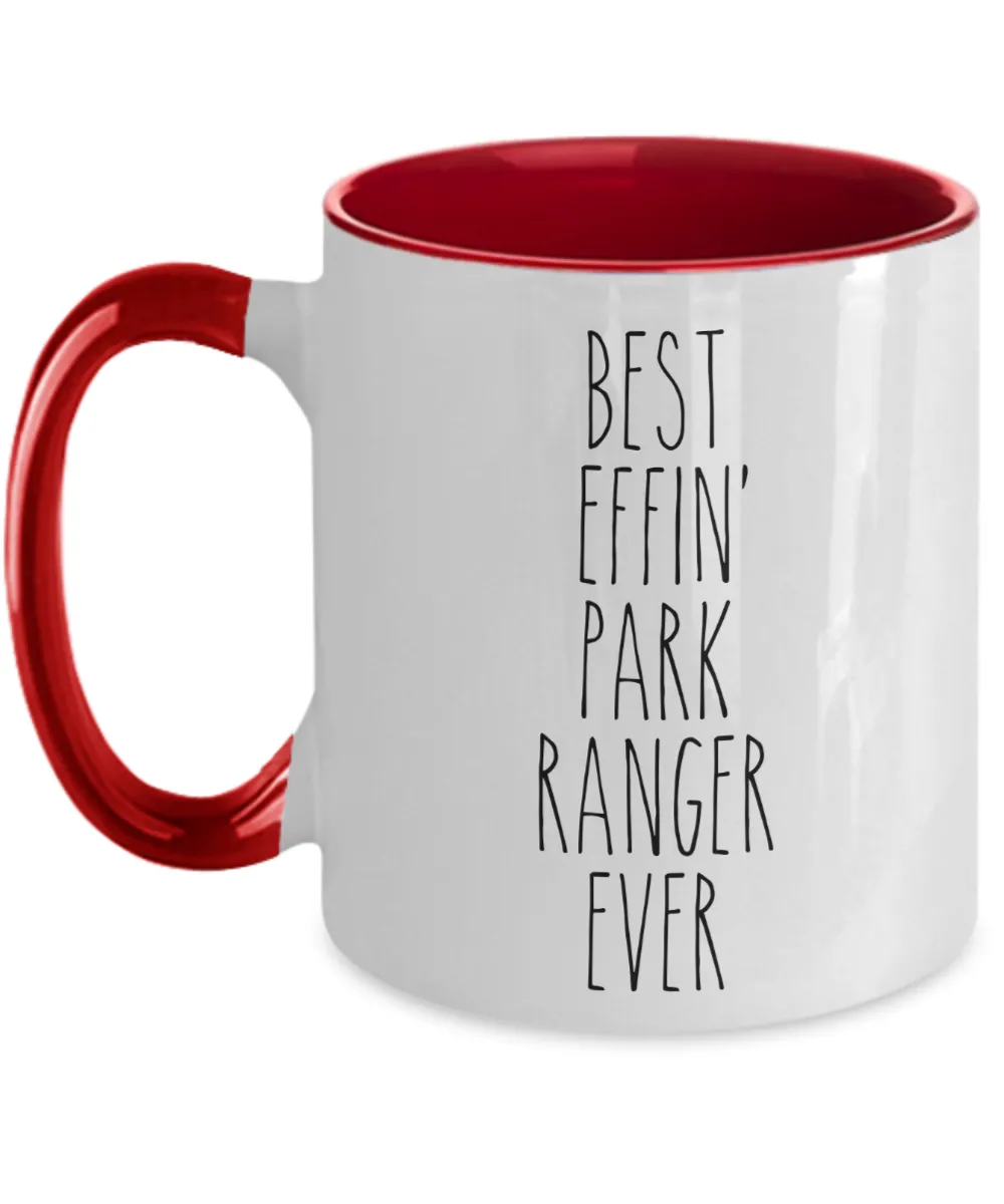 Gift For Park Ranger Best Effin' Park Ranger Ever Mug Two-Tone Coffee Cup Funny Coworker Gifts