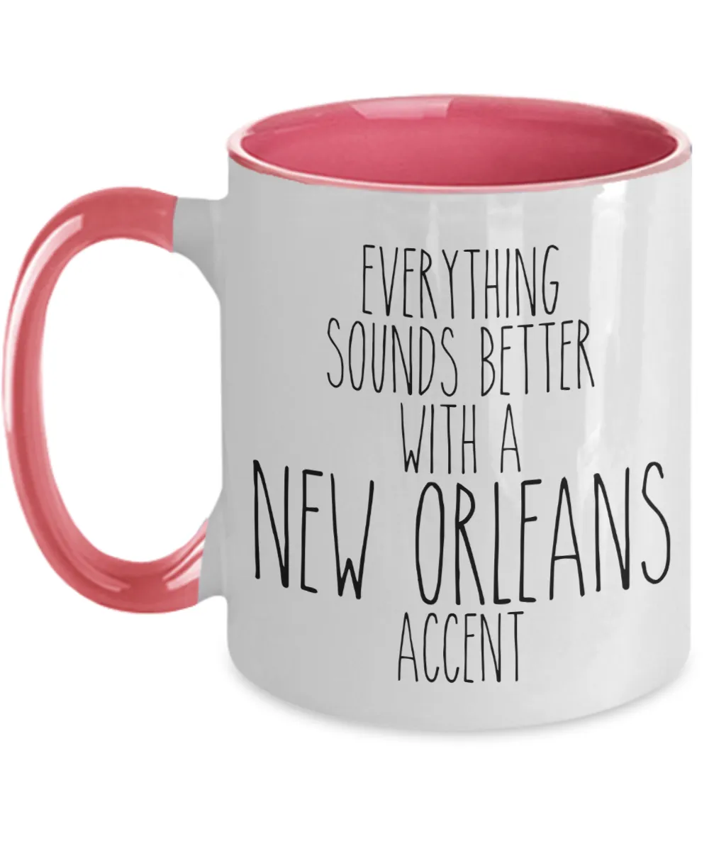 New Orleans Mug, New Orleans Gifts, Everything Sounds Better With A New Orleans Accent Two Toned Coffee Cup