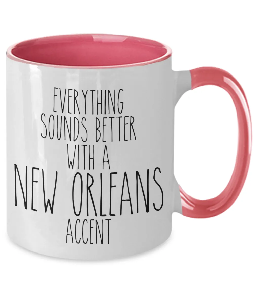 New Orleans Mug, New Orleans Gifts, Everything Sounds Better With A New Orleans Accent Two Toned Coffee Cup